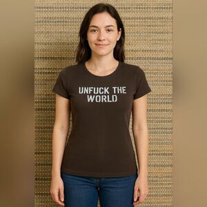 Unfuck The World Women's Fitted Tee M 100% Cotton Brown Change The World Officia